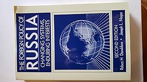 Bild des Verkufers fr The Foreign Policy of Russia: Changing Systems, Enduring Interests zum Verkauf von The Book Peddlers