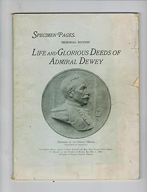 Imagen del vendedor de SPECIMEN PAGES, MEMORIAL EDITION. LIFE AND GLORIOUS DEEDS OF ADMIRAL DEWEY a la venta por Jim Hodgson Books