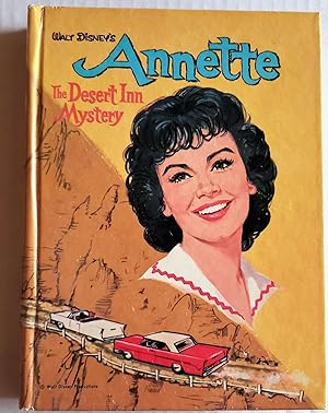 Seller image for Walt Disney's Annette The Desert Inn Mystery for sale by The Book Peddlers