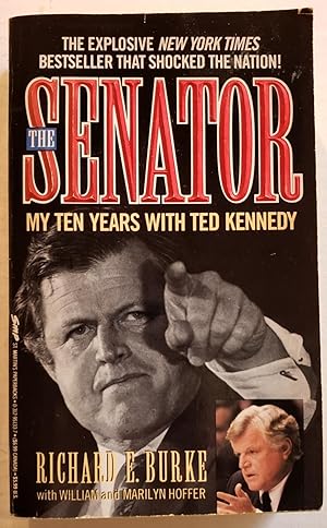 Seller image for SENATOR: My Ten Years with Ted Kennedy for sale by The Book Peddlers