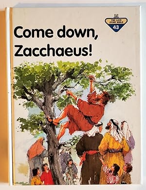 Imagen del vendedor de Come Down, Zacchaeus (The Lion Story Bible) a la venta por The Book Peddlers
