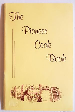 The Pioneer Cook Book