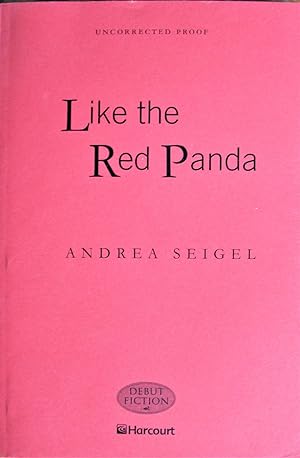 Seller image for Like the Red Panda. Uncorrected Proof for sale by Ken Jackson