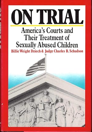 Bild des Verkufers fr On Trial: America's Courts and Their Treatment of Sexually Abused Children zum Verkauf von Kenneth Mallory Bookseller ABAA