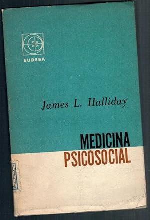 Imagen del vendedor de MEDICINA PSICOSOCIAL. UN ESTUDIO DE LA SOCIEDAD ENFERMA a la venta por Librera Dilogo