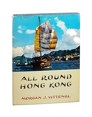 Imagen del vendedor de All Round Hong Kong [Signed to William Safire] a la venta por Capitol Hill Books, ABAA