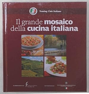Bild des Verkufers fr Il grande mosaico della cucina italiana. zum Verkauf von S.B. Il Piacere e il Dovere