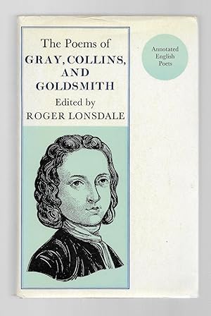 The Poems of Thomas Gray, Wiliam Collins, and Oliver Goldsmith Longmans Annotated English Poets