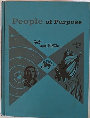 People of Purpose: Fact and Fiction