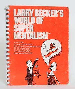 Imagen del vendedor de Larry Becker's World of Super Mentalism a la venta por Minotavros Books,    ABAC    ILAB