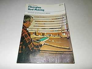 Immagine del venditore per Fiberglass Rod Making venduto da Paradise Found Books