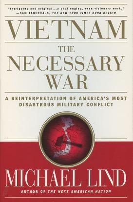Seller image for Vietnam: The Necessary War: A Reinterpretation of America's Most Disastrous Military Conflict for sale by Kenneth A. Himber
