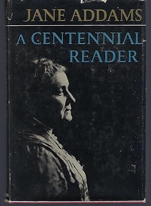 Jane Addams: A Centennial Reader