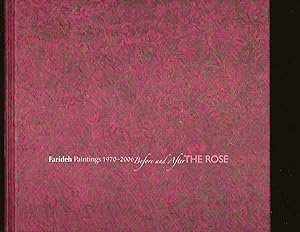 Image du vendeur pour Farideh Paintings 1970-2006: Before and After The Rose (Only Copy) (Signed) mis en vente par Rareeclectic