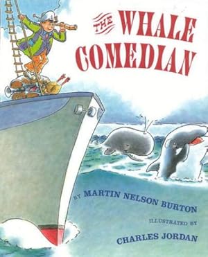 Seller image for The Whale Comedian (Hardcover) by Martin Nelson Burton for sale by InventoryMasters