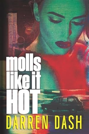 Immagine del venditore per Molls Like It Hot venduto da GreatBookPrices