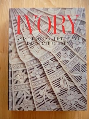 Imagen del vendedor de Ivory An International History and Illustrated Survey a la venta por Malcolm Orchard