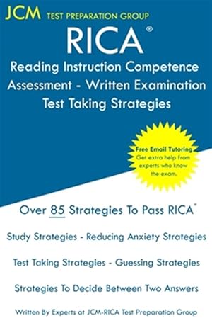 Immagine del venditore per RICA Reading Instruction Competence Assessment Written Examination - Test Taking Strategies: RICA Free Online Tutoring - New 2020 Edition - The latest venduto da GreatBookPrices