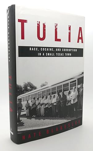 Imagen del vendedor de TULIA Race, Cocaine, and Corruption in a Small Texas Town a la venta por Rare Book Cellar