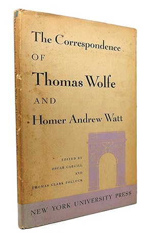 Seller image for THE CORRESPONDENCE OF THOMAS WOLFE AND HOMER ANDREW WATT for sale by Rare Book Cellar