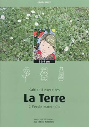 cahier d'exercices terre 2-4 ans