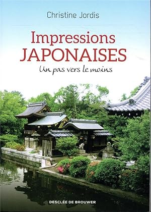 Image du vendeur pour impressions japonaises ; un pas vers le moins mis en vente par Chapitre.com : livres et presse ancienne