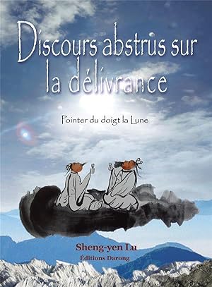 discours abstrus sur la délivrance - pointer du doigt la lune