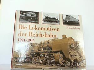 Bild des Verkufers fr Die Lokomotiven der Reichsbahn 1921 - 1945. zum Verkauf von Antiquariat Ehbrecht - Preis inkl. MwSt.