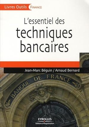 Bild des Verkufers fr L'essentiel des techniques bancaires zum Verkauf von Chapitre.com : livres et presse ancienne