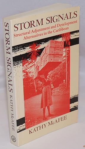 Bild des Verkufers fr Storm Signals: Structural Adjustment and Development Alternatives in the Caribbean zum Verkauf von Bolerium Books Inc.