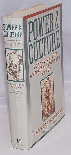 Immagine del venditore per Power & culture: essays on the American working class venduto da Bolerium Books Inc.