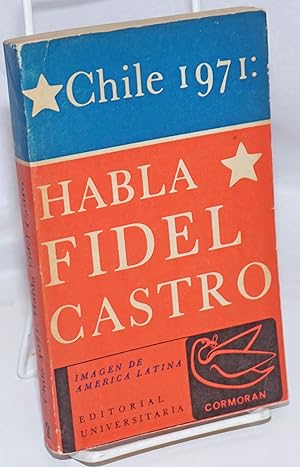 Immagine del venditore per Chile 1971: Habla Fidel Castro venduto da Bolerium Books Inc.