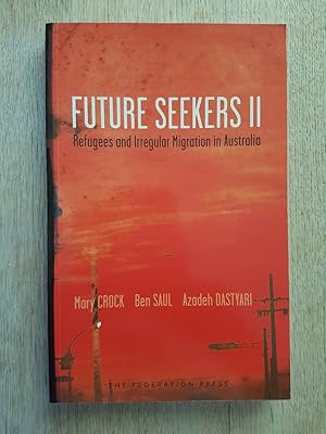 Imagen del vendedor de Future Seekers II: Refugees and Irregular Migration in Australia a la venta por masted books