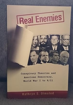 Seller image for Real Enemies: Conspiracy Theories and American Democracy, World War I to 9/11 for sale by EFR-JFK