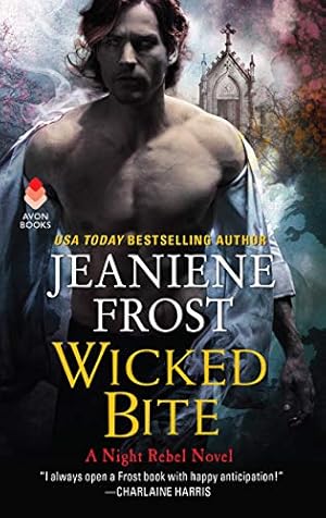 Bild des Verkufers fr Wicked Bite: A Night Rebel Novel by Frost, Jeaniene [Mass Market Paperback ] zum Verkauf von booksXpress