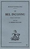 Seller image for Le Bel Inconnu : Roman D'autrefois for sale by RECYCLIVRE