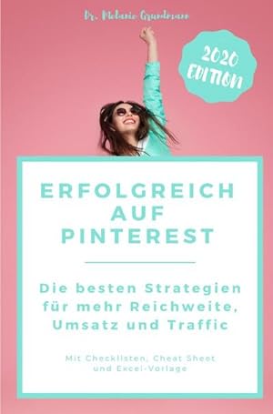 Bild des Verkufers fr Erfolgreich auf Pinterest. : Die besten Strategien fr mehr Reichweite, Traffic und Umsatz mit Pinterest Marketing zum Verkauf von AHA-BUCH GmbH