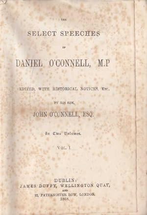 Select Speeches of Daniel O'connell MP: Vol.1