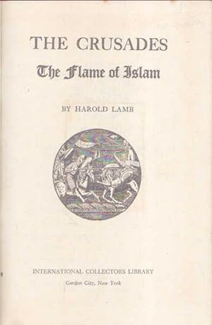 The Crusades: The Flame of Islam