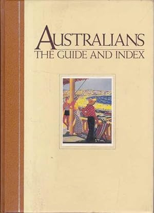 Immagine del venditore per Australians: The Guide and Index venduto da Goulds Book Arcade, Sydney