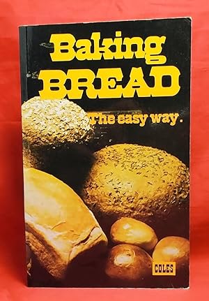 Baking Bread The easy Way