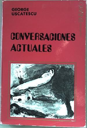 Imagen del vendedor de Conversaciones actuales: politica, cultura, arte. Coleccion ensayo. a la venta por books4less (Versandantiquariat Petra Gros GmbH & Co. KG)