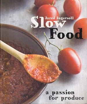 Slow Food: a Passion for Produce