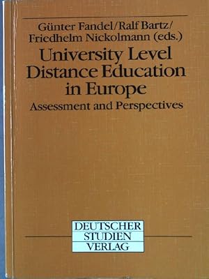 Seller image for University level distance education in Europe : assessment and perspectives ; proceedings of a workshop by FernUniversitt and EADTU in Hagen 1994. for sale by books4less (Versandantiquariat Petra Gros GmbH & Co. KG)