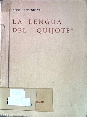 Imagen del vendedor de La lengua del "Quijote". Biblioteca romanica hispanica, estudios y ensayos. a la venta por books4less (Versandantiquariat Petra Gros GmbH & Co. KG)