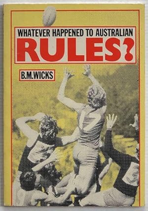 Whatever happened to Australian Rules?