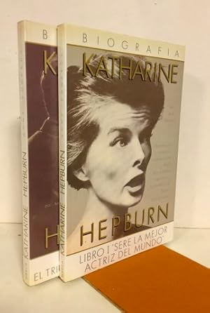 Biografía. Katherin Hepburn. Tomo 1.Seré la mejor actriz del Mundo.Tomo II.-El triunfo y un gran ...