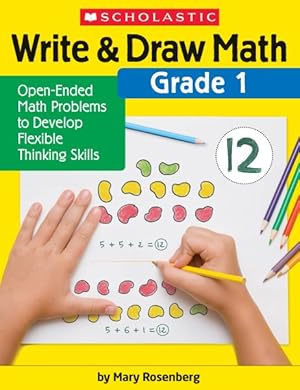 Image du vendeur pour Write & Draw Math Grade 1 : Open-ended Math Problems to Develop Flexible Thinking Skills mis en vente par GreatBookPrices