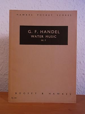 Bild des Verkufers fr G. F. Handel. Water Music in F - Msica sobre el agua en Fa (Hawkes Pocket Scores No. 254) zum Verkauf von Antiquariat Weber