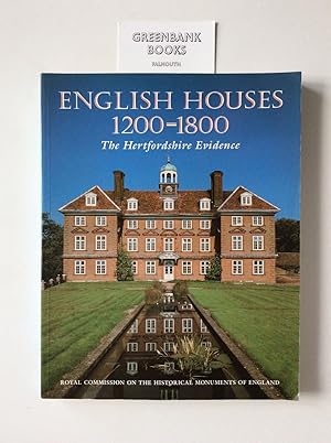 English Houses 1200-1800 The Hertfordshire Evidence